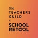Go to the profile of The Teachers Guild x School Retool