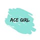 Go to the profile of Ace Girl