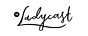 The Ladycast