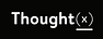Thought(x) Media