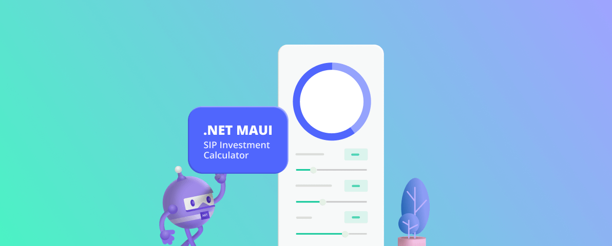 Easy Steps to Create an Investment (SIP) Calculator in .NET MAUI