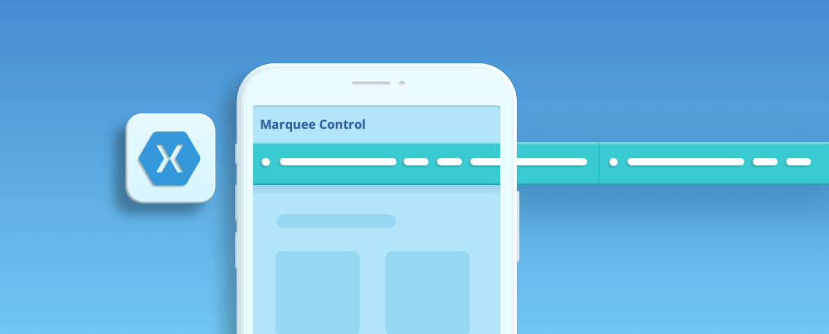 5 Simple Steps to Create a Marquee Control in Your Xamarin.Forms Apps