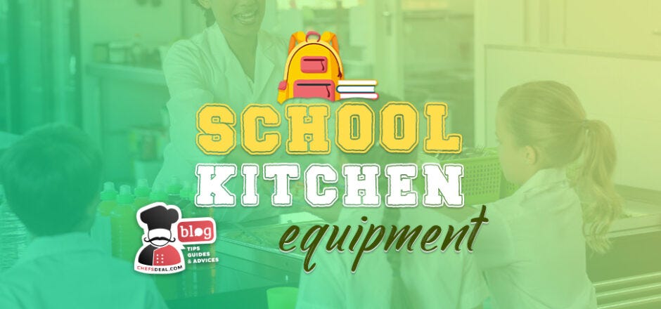 School Kitchen Equipment-Chef’s Deal