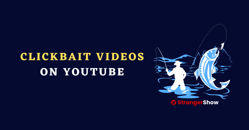 What is Clickbait Videos on YouTube