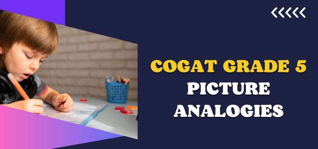 CogAT Sample questions for picture analogies section