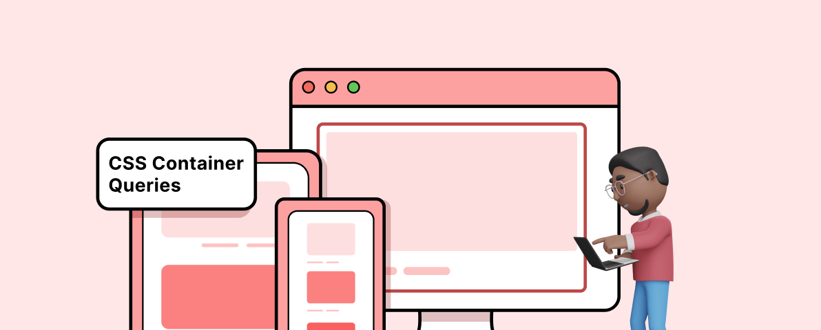 Responsive Web Design Evolved: Introducing CSS Container Queries