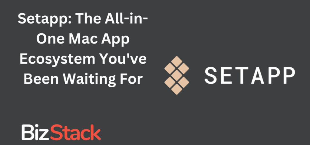 The Ultimate Setapp Review: The All-in-One Mac App Ecosystem You’ve Been Waiting For