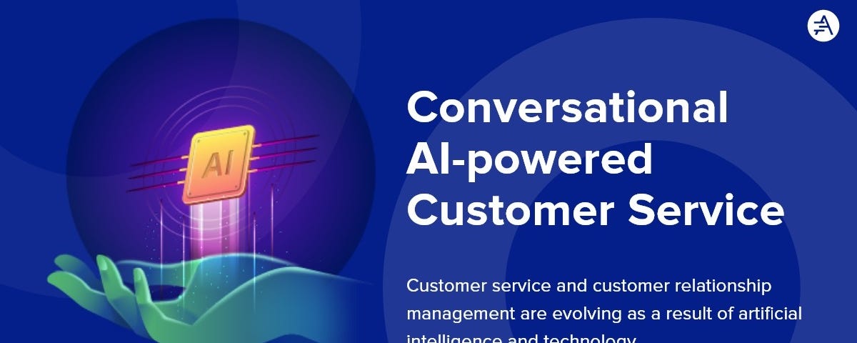 Conversational AI-powered Customer Service