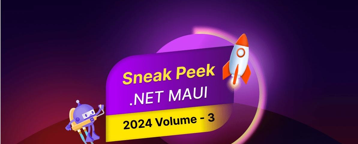 Sneak Peek at 2024 Volume 3: .NET MAUI