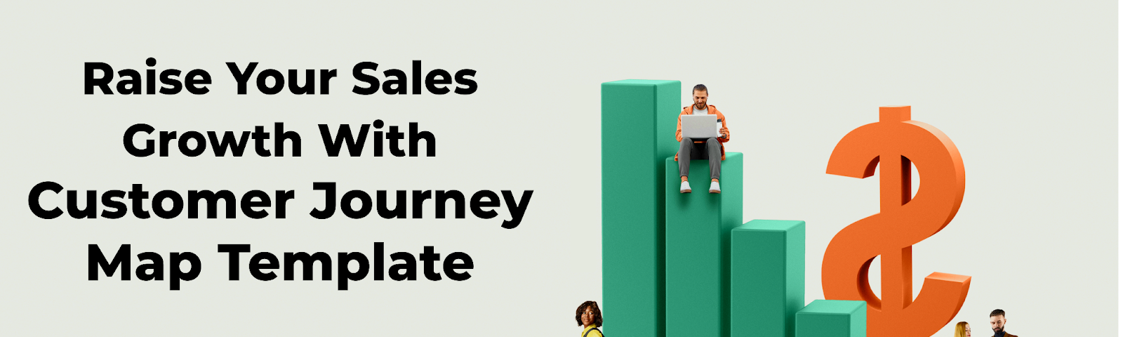 Banner image showing how people increased their sales using customer journey maps