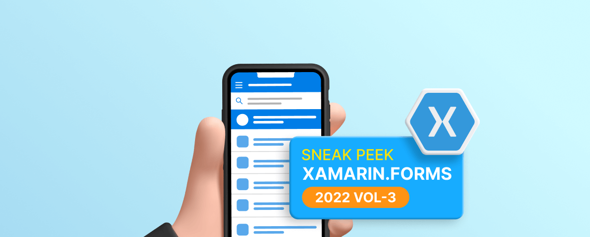 Sneak Peek at 2022 Volume 3: Xamarin.Forms