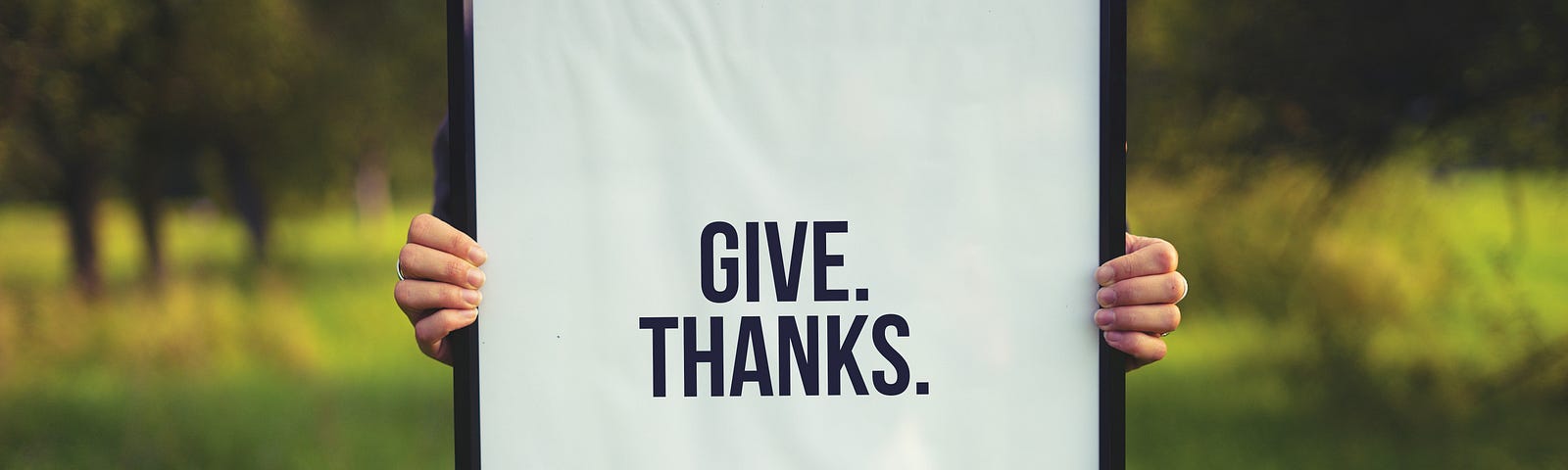 pic says “Give thanks”
