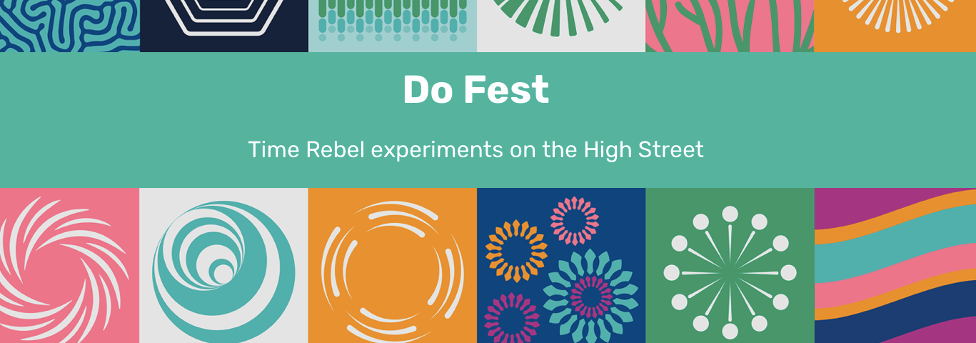 colourful banner for Do Fest festival that says Time Rebel experiments on the High Street