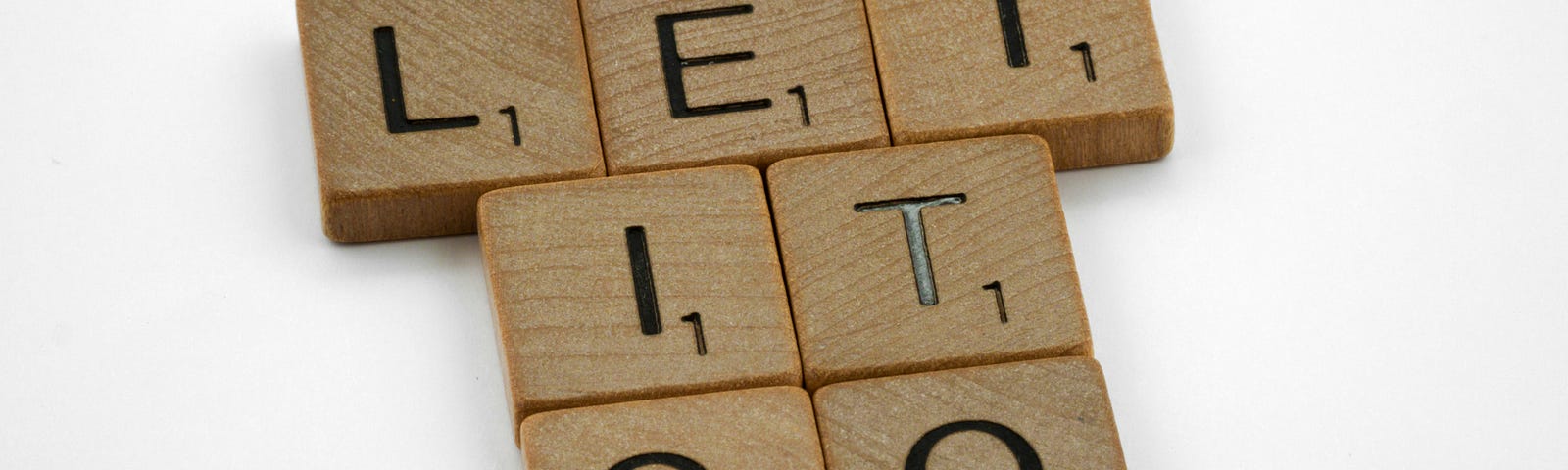 Scrabble tiles saying “Let it go”