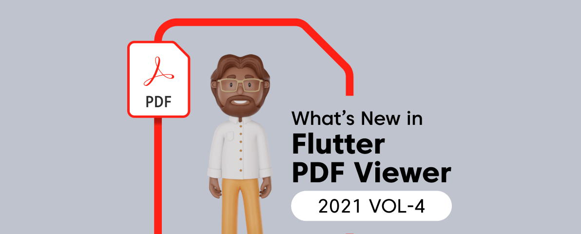 What’s New in 2021 Volume 4: Flutter PDF Viewer