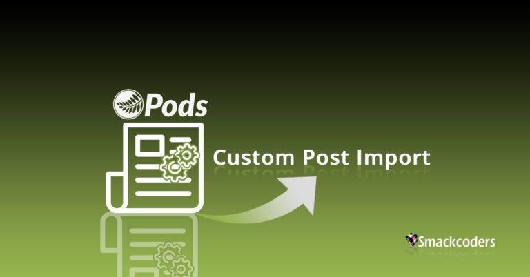 pods_custom_post_import