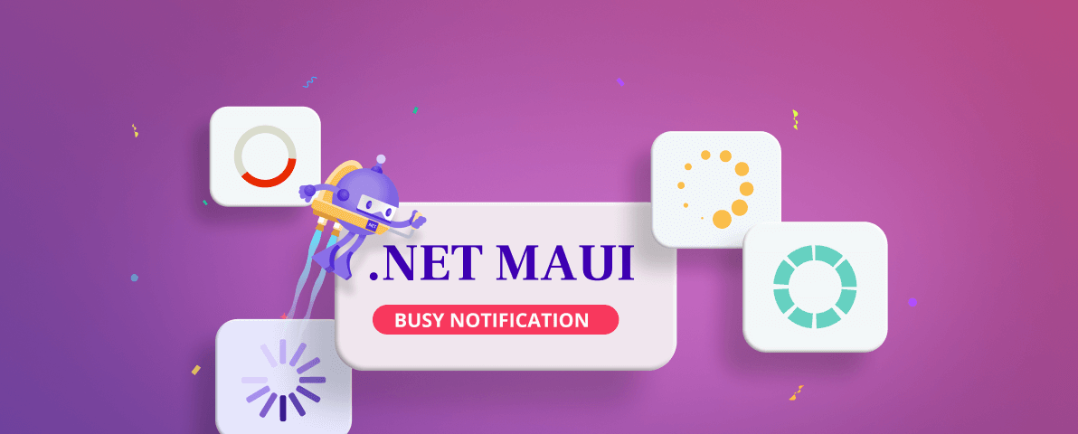 Add Busy Notifications to Your .NET MAUI Application
