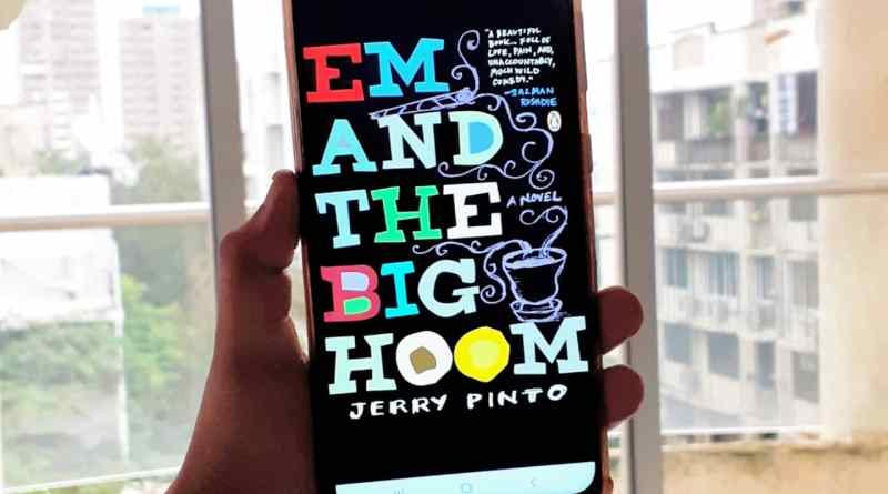 Em and the Big Hoom by Jerry Pinto