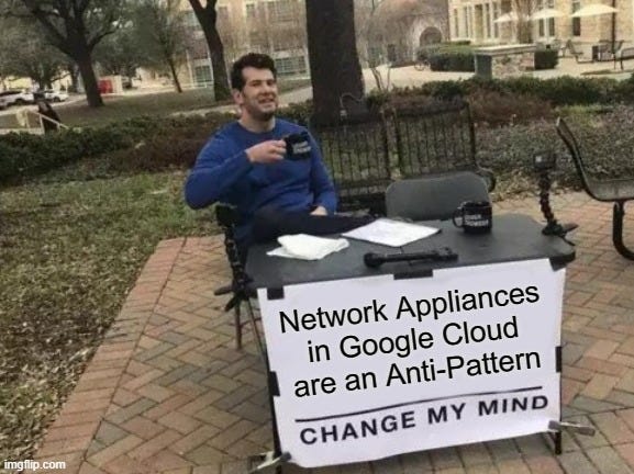 Network Appliances in Google Cloud are an Anti-Pattern Meme