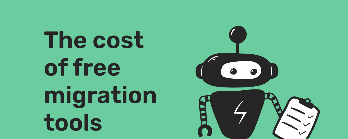 The cost of free migration tools