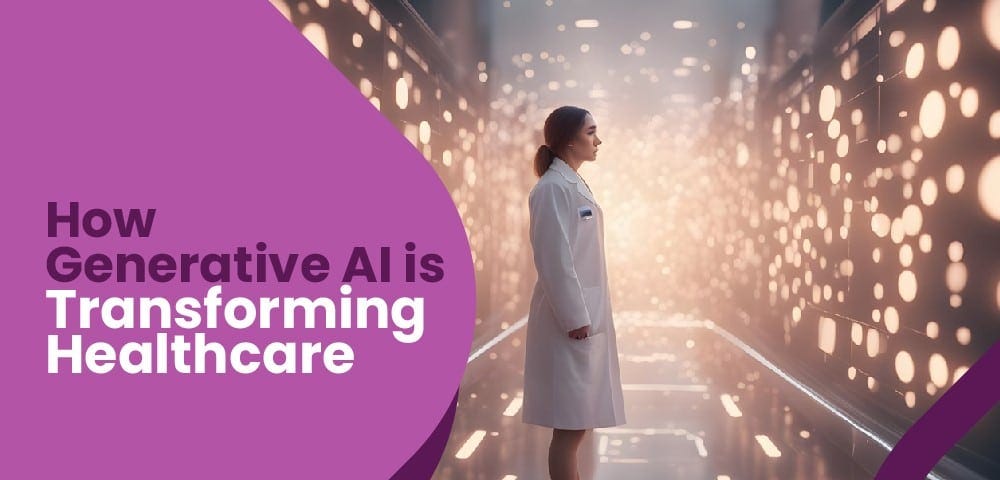 How Generative AI is Transforming Healthcare