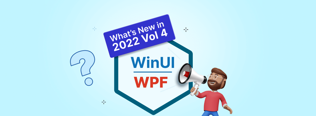 What’s New in 2022 Volume 4: WinUI and WPF