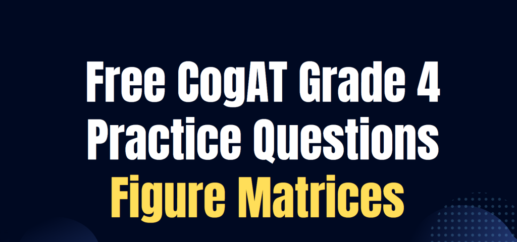 CogAT practice questions for figure matrices for grade 4