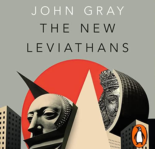 The cover of The New Leviathans by John Gray