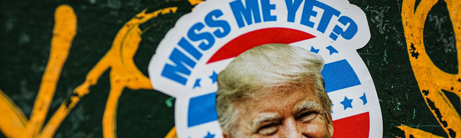 MISS ME YET? Red, White and Blue sticker with Donald Trump’s Face