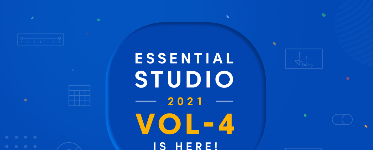 Syncfusion Essential Studio 2021 Volume 4 Is Here!