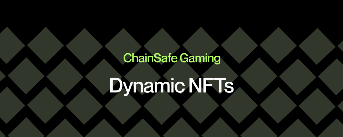ChainSafe Gaming: Dynamic NFTs