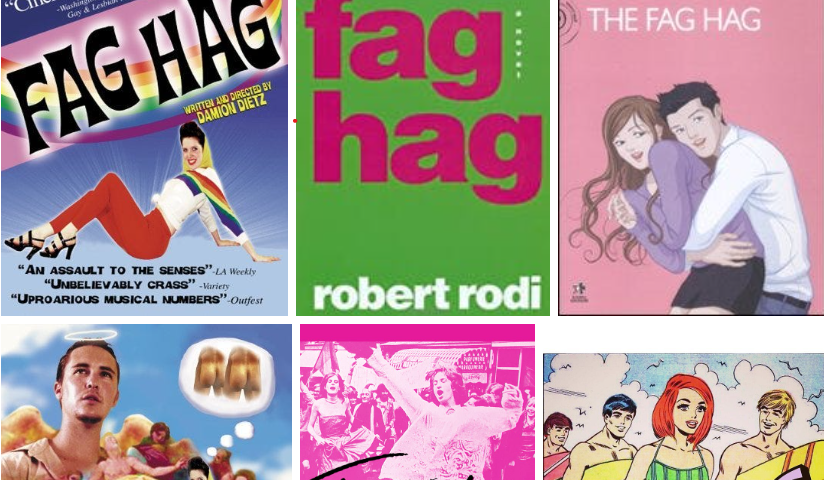 Montage of posters and book covers with the title “Fag Hag.”