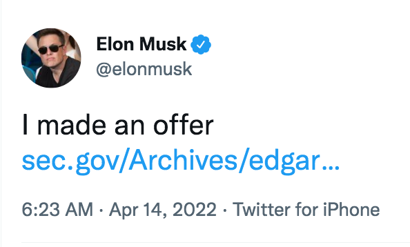 Elon Musk’s April 14, 2022 tweet about making an offer to buy Twitter
