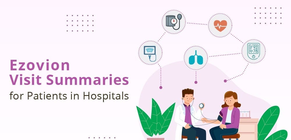 Ezovion Visit Summaries for Patients in Hospitals