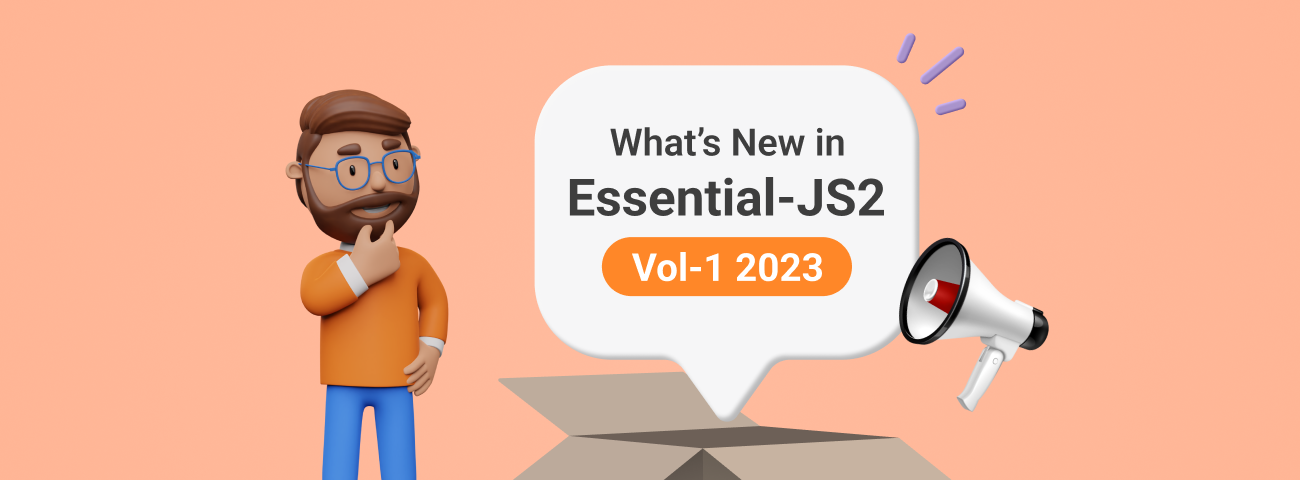 What’s New in Essential JS 2: 2023 Volume 1