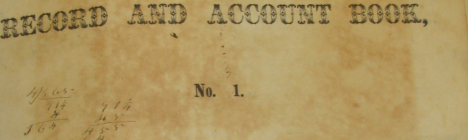 Thomas Affleck’s best-selling “Cotton Plantation Record and Account Book”, a guidebook for managing plantations in the South.