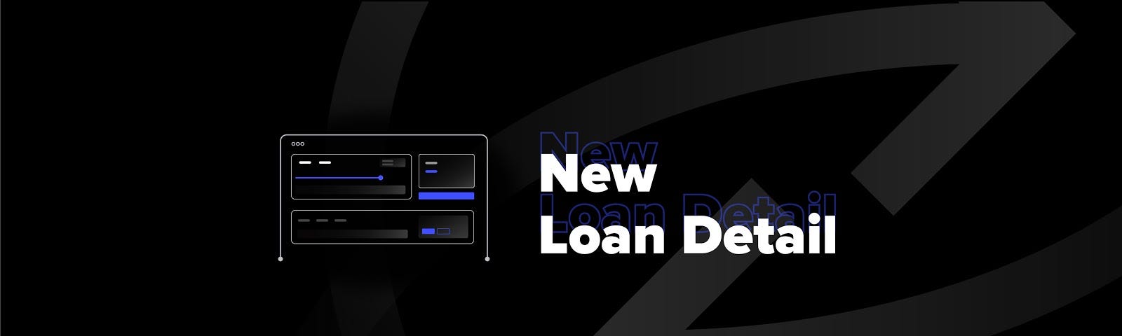 Say hi to the New Loan Detail!
