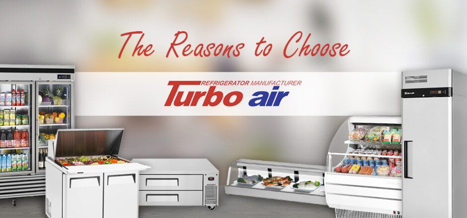 The reasons to Choose Turbo-Air — Chef’s Deal