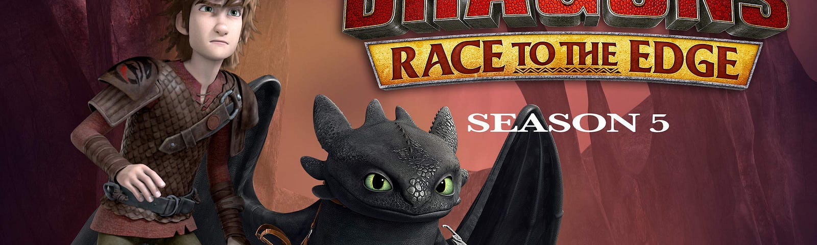 How To Train Your Dragon In 2020: A Return To Race To The Edge, by Priya  Sridhar, Permanent Nerd Network