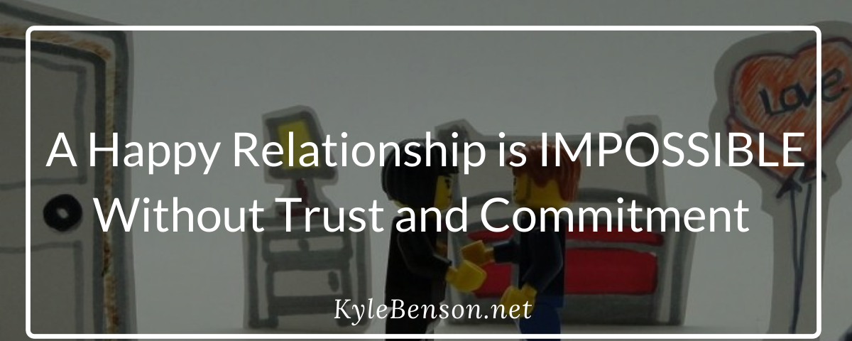 importance of trust and commitment in a happy relationship