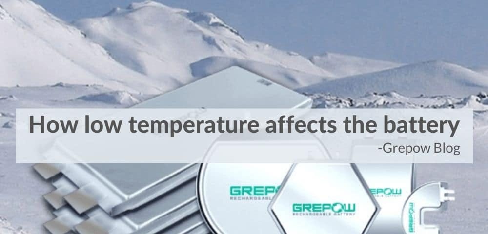 How low temperature affects the battery? | Grepow Blog