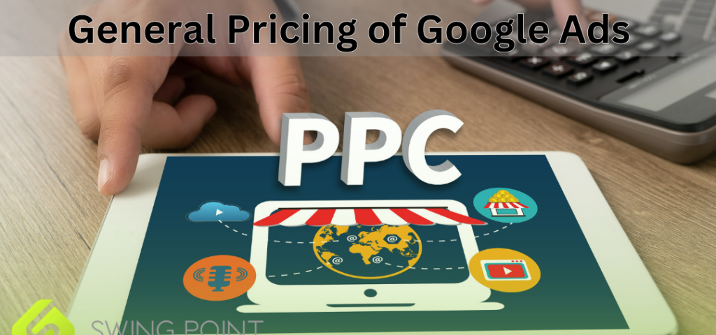 general pricing of Google Ads