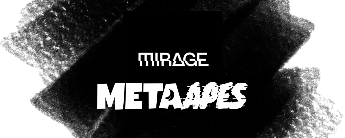 Mirage and Meta Apes logo on a black and white background