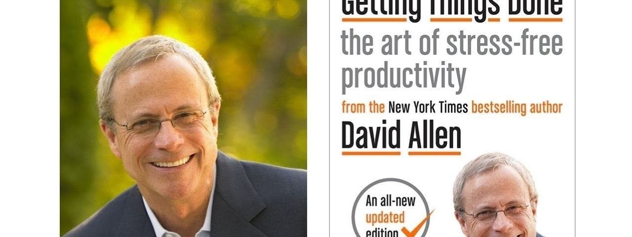 Photo of David Allen and cover of Getting Things Done