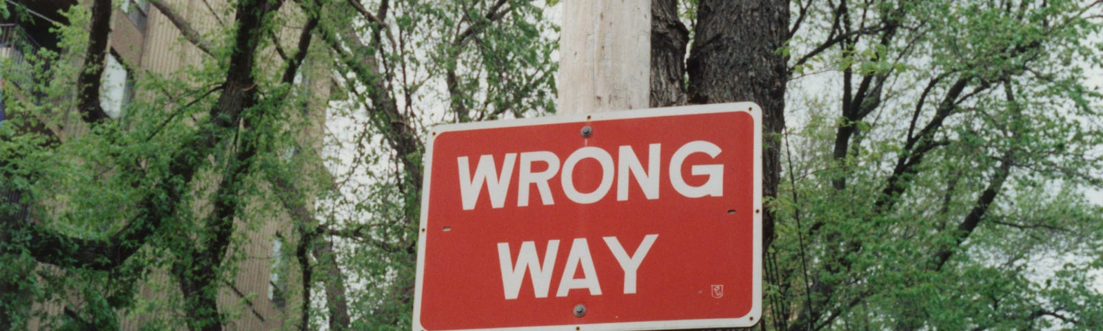 Wrong way sign