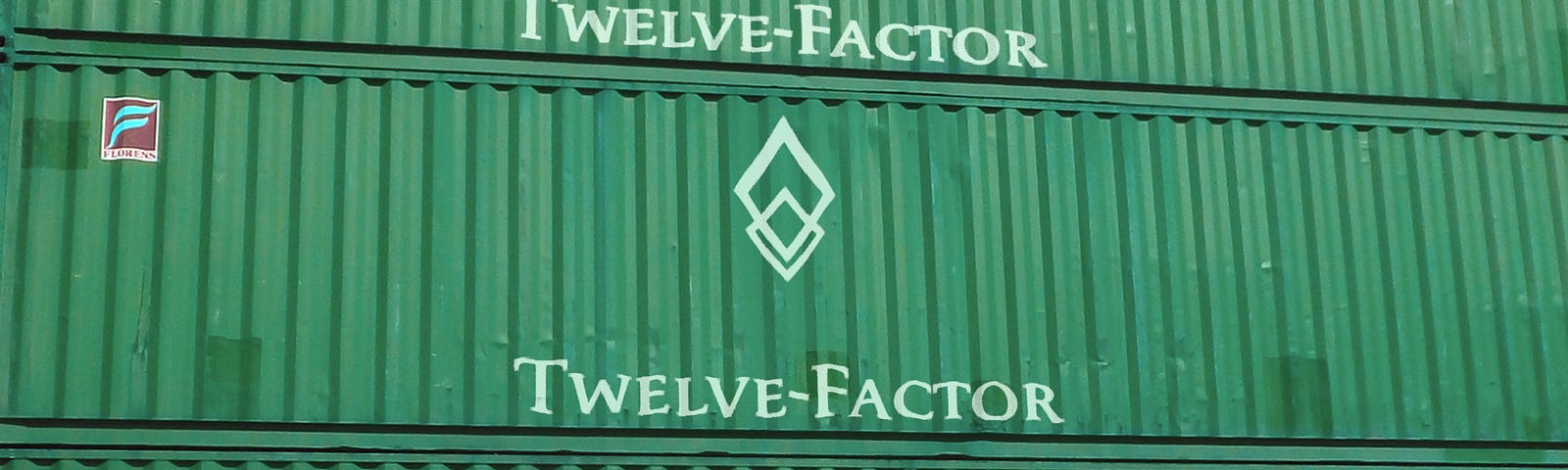 Shipping containers labelled “Twelve-Factor”