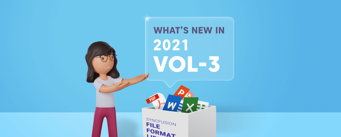 What’s New in 2021 Volume 3: File- Format Libraries