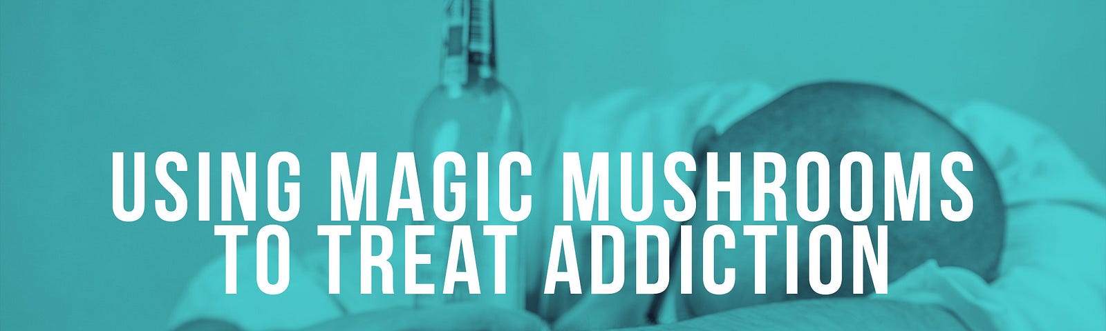 using magic mushrooms to treat addiction by Blue Goba