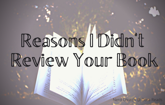 Open book against a blurred greenery background. Title imposed over the top reads ‘Reasons I Didn’t Review Your Book’