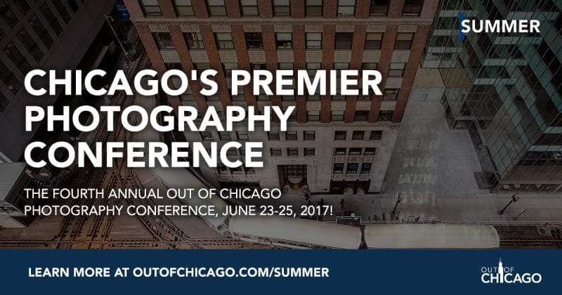 Join me at Out of Chicago Photography Conference - June 2017